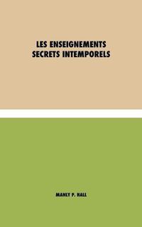 Cover image for Les Enseignements Secrets Intemporels