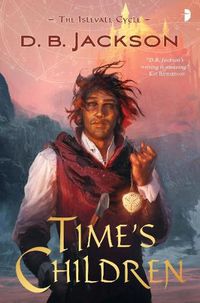 Cover image for Time's Children: BOOK I OF THE ISLEVALE CYCLE