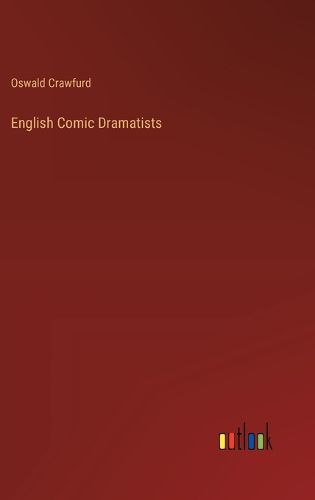 English Comic Dramatists