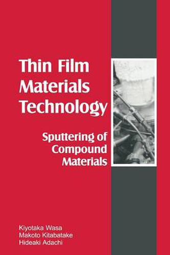 Cover image for Thin Films Material Technology: Sputtering of Compound Materials