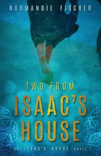 Cover image for Two from Isaac's House: A Story of Promises