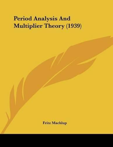 Cover image for Period Analysis and Multiplier Theory (1939)