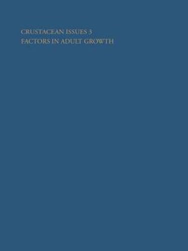 Cover image for Crustacean Issues 3: Factors in Adult Growth