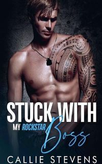 Cover image for Stuck With My Rockstar Boss