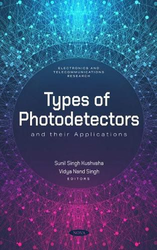 Cover image for Types of Photodetectors and their Applications