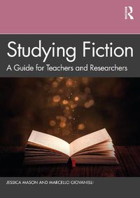 Cover image for Studying Fiction: A Guide for Teachers and Researchers