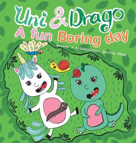 Cover image for Uni & Drago - A fun Boring day - A fun book full of colors and imaginations for kids (Uni and Drago 2)