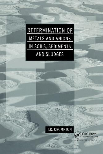 Cover image for Determination of Metals and Anions in Soils, Sediments and Sludges