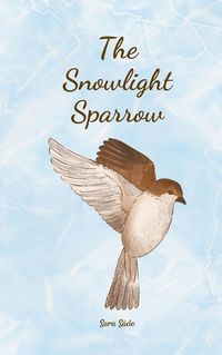 Cover image for The Snowlight Sparrow