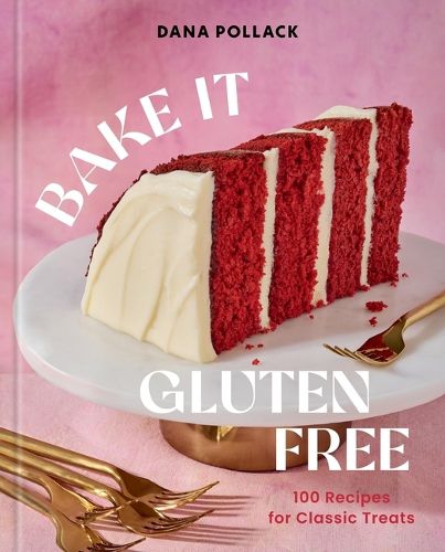 Cover image for Bake It Gluten Free