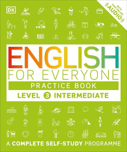 Cover image for English for Everyone Practice Book Level 3 Intermediate: A Complete Self-Study Programme