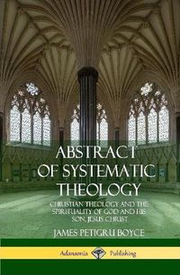 Cover image for Abstract of Systematic Theology
