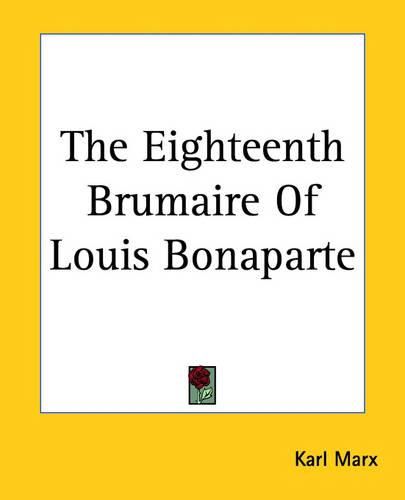 Cover image for The Eighteenth Brumaire Of Louis Bonaparte