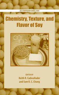 Cover image for Chemistry, Texture, and Flavor of Soy: 1059
