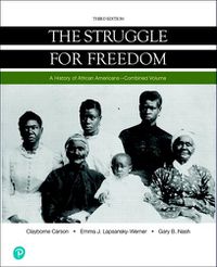 Cover image for Struggle for Freedom, The: A History of African Americans, Combined Volume