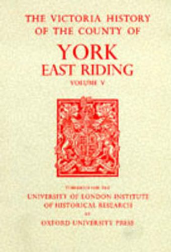 Cover image for A History of the County of York East Riding: Volume V: Holderness: Southern Part