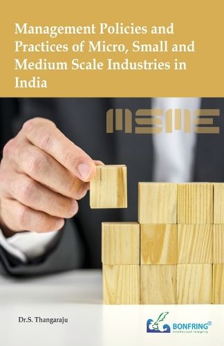 Cover image for Management Policies and Practices of Micro, Small and Medium Scale Industries in India