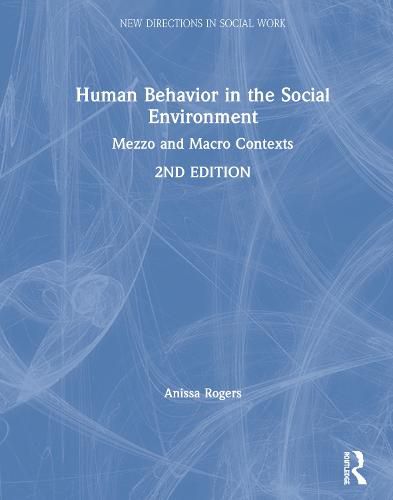 Human Behavior in the Social Environment: Mezzo and Macro Contexts