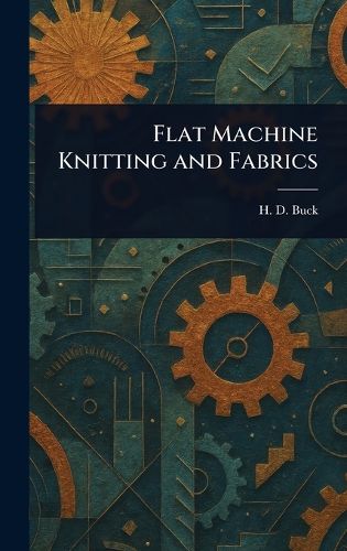 Cover image for Flat Machine Knitting and Fabrics