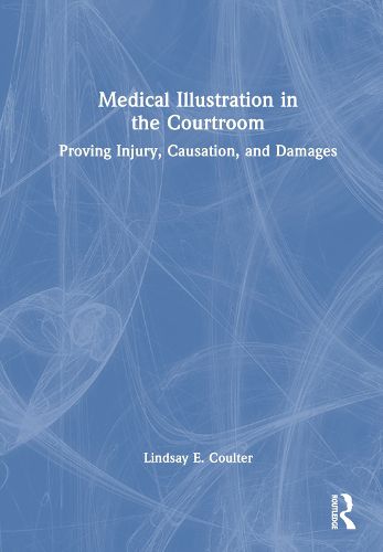 Cover image for Medical Illustration in the Courtroom