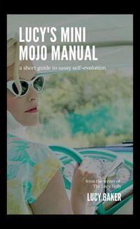 Cover image for Lucy's Mini Mojo Manual