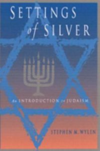 Cover image for Settings of Silver (Second Edition): An Introduction to Judaism