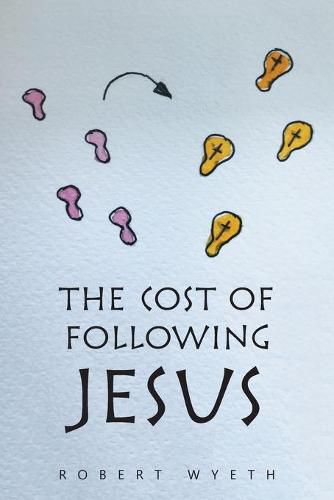 The Cost of Following Jesus