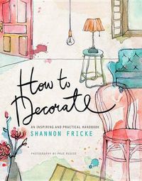 Cover image for How to Decorate: An Inspiring and Practical Handbook