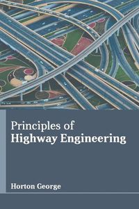 Cover image for Principles of Highway Engineering