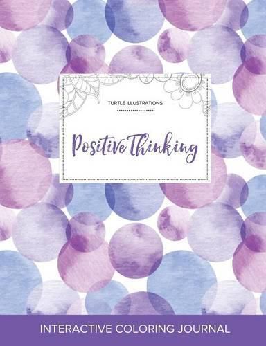 Cover image for Adult Coloring Journal: Positive Thinking (Turtle Illustrations, Purple Bubbles)