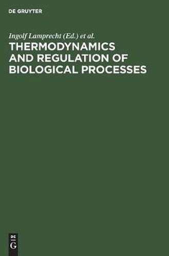 Cover image for Thermodynamics and Regulation of Biological Processes