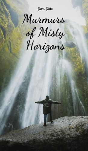 Murmurs of Misty Horizons