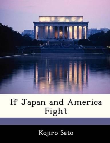 Cover image for If Japan and America Fight