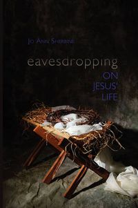 Cover image for Eavesdropping on Jesus' Life