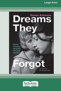 Cover image for Dreams They Forgot [Large Print 16pt]