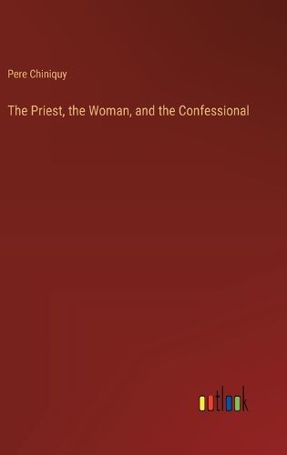Cover image for The Priest, the Woman, and the Confessional