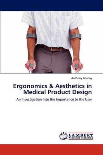 Cover image for Ergonomics & Aesthetics in Medical Product Design