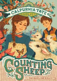 Cover image for Counting Sheep: Calpurnia Tate, Girl Vet