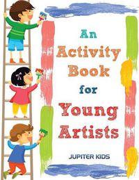 Cover image for An Activity Book for Young Artists