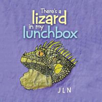 Cover image for There's a Lizard in My Lunchbox