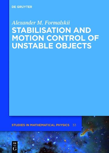 Cover image for Stabilisation and Motion Control of Unstable Objects