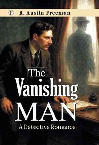 Cover image for The Vanishing Man : A Detective Romance