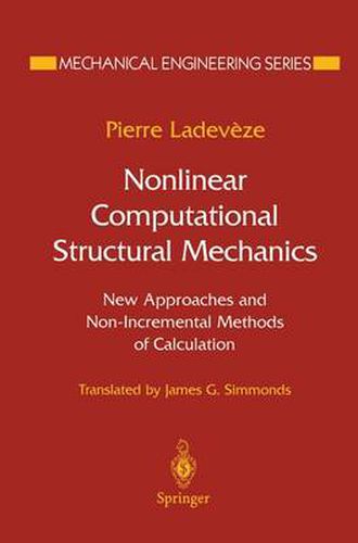 Cover image for Nonlinear Computational Structural Mechanics: New Approaches and Non-Incremental Methods of Calculation