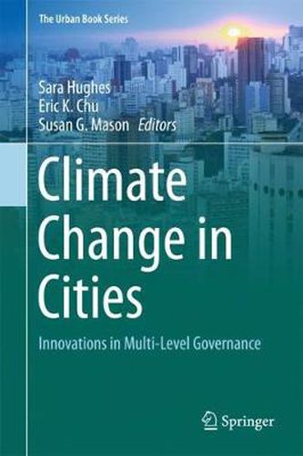 Climate Change in Cities: Innovations in Multi-Level Governance