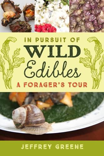 Cover image for In Pursuit of Wild Edibles: A Forager's Tour
