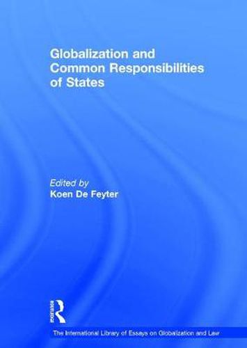 Cover image for Globalization and Common Responsibilities of States