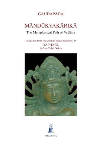 Cover image for Mandukyakarika: The Metaphysical Path of Vedanta