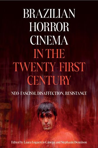 Cover image for Brazilian Horror Cinema in the Twenty-First Century