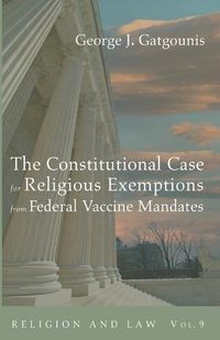 Cover image for The Constitutional Case for Religious Exemptions from Federal Vaccine Mandates