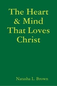 Cover image for The Heart & Mind That Loves Christ